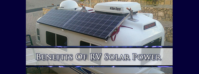 Benefits Of RV Solar Power